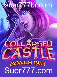 Explorando o Fascinante Mundo de CollapsedCastleBonusBuy em Suer777.com